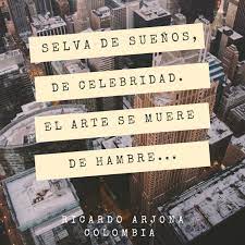 See more ideas about ricardo arjona, quotes, song quotes. Ricardo Arjona Colombia On Twitter El Blues De La Notoriedad Ricardoarjona Infomundoarjona Ricardoarjona Ricardoarjonacolombia Arjona Arjonacolombia Bluesdelanotoriedad Frasesarjona Frases Quotes Quotestoliveby Frasesparacompartir