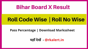Every year candidate search for name wise result. Bihar Board 10th Result 2021 Roll Code Roll Number Wise