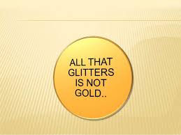 William shakespeare quotes on gold (21 quotes) all that glitters is not gold. All That Glitters Is Not Gold