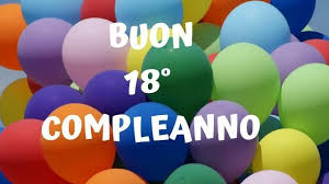 Auguri 18 Anni 120 Immagini Video E Frasi Per I 18 Anni Da Dedicare A Chi Compie La Maggiore Eta Passione Mamma
