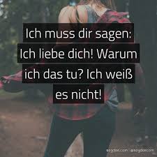 Ich könnte unter tausend händen die deinen spüren auf der haut doch ich liebe dich kann ich nicht sagen! Spruch Ich Muss Dir Sagen Ich Liebe Dich Warum Ich Sagdas