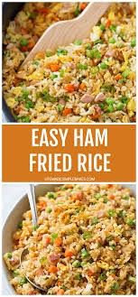 Easy Ham Fried Rice Life Made Simple Recipe Fried Rice Ham Fried Rice Easy Rice Recipes