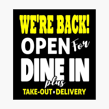 Explore other popular cuisines and restaurants near you from over 7 million businesses with over 142 million reviews and opinions from yelpers. Restaurant Covid Re Open Open For Dine In Poster By Purecreations Redbubble