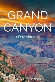 One Day At The Grand Canyon Perfect Itinerary Grand Canyon Las Vegas Grand Canyon Canyon