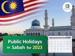 By daily sabah with agencies. Sabah Public Holidays 2023 Long Weekends Holidays In Sabah