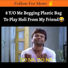Hd wallpapers and background images Rajpal Yadav Holi Memes Holi Funny Memes Happy Holi Funny Memes