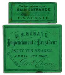 On february 24, 1868, the house of representatives voted along party lines, 126 to 47, to impeach president andrew johnson for having committed high. Lot Detail Admission Ticket To First Ever Presidential Impeachment Trial Andrew Johnson 1868