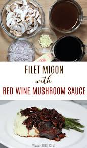 This Filet Mignon With Red Wine Mushroom Sauce Recipe Is Out Of This World Skip The Traditional Steak Red Wine Mushroom Sauce Stuffed Mushrooms Mushroom Sauce