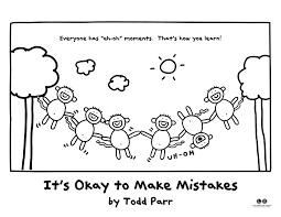Coloring Pages From It Okay To Make Mistakes By Todd Parr Todd Parr Transportation Preschool Preschool Worksheets