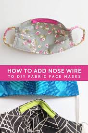 Diy Face Mask Sewing Pattern Review How To Add Nose Wire To Masks Merriment Design In 2020 Diy Sewing Pattern Diy Fabric Sewing Patterns Free