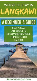Malaysia travel websites best list. The Best Places To Stay In Langkawi For Every Budget Langkawi Travel Destinations Asia Amazing Travel Destinations