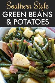 Southern Style Green Beans Potatoes Southern Green Bean Recipes Green Bean Recipes Cooking Fresh Green Beans