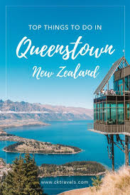 Things To Do In Queenstown New Zealand The Ultimate Guide Ck Travels New Zealand Travel New Zealand Itinerary Oceania Travel