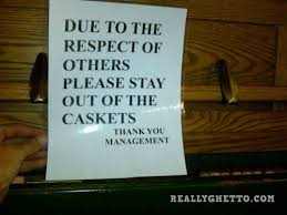 Really Ghetto Funeral Home Death Humor Funny Memes Humor