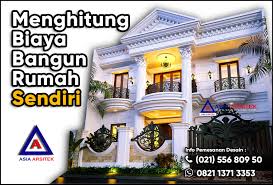 2.2 # cermat dalam memilih toko bangunan. Menghitung Biaya Bangun Rumah Sendiri Asia Arsitek