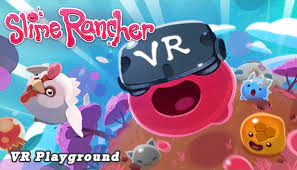 Slime Rancher Vr Playground En Steam