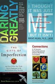 Blog Brene Brown Brene Brown Books Brene Brown The Gift Of Imperfection