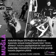 Abdullah Bayar (25) Muğla Bodrum'da, motosikleti ile bariyerlere çarptığı  kazada yaşamını yitirdi. https://www.olumhaberi.com/abdullah-bayar-mugla-bodrumda-motosikleti-ile-kazada-oldu/  #AbdullahBayar #mugla #bodrum #kaza #motosiklet #trafikkazası #vefat