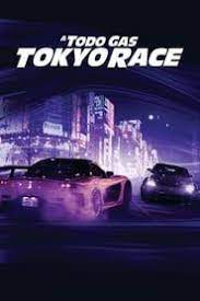 Deuleu Ver A Todo Gas Tokyo Race Pelicula Completa 2006 Online Gratis Peliculas Completas A Todo Gas Tokyo Race Pelicula Rapido Y Furioso