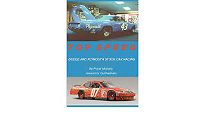 The name is taken from daytona beach, florida, which was an early center for auto racing and still hosts the daytona 500. Top Speed Dodge And Plymouth Stock Car Racing Amazon De Moriarty Frank Fremdsprachige Bucher