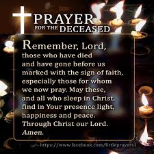 Prayer For The Deceased Prayers Prayer For The Dead Prayer For Deceased