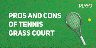 Tennis racquet and umpire chair tennis. Do You Know The Pros And Cons Of Tennis Grass Court Playo