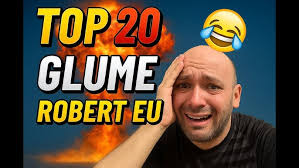 Glume cu Robert Eu