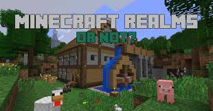 We made this server for our minecraft server we are making. Minecraft Realms Or Not Venturebeat