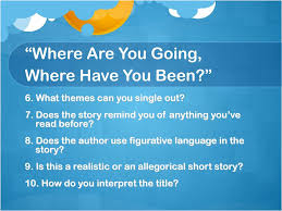 How have you been may refer to: Where Are You Going Where Have You Been Ppt Download