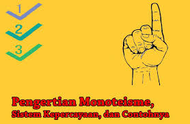 Kesetiaan kepada raja dan negara; Pengertian Monoteisme Sistem Kepercayaan Dan Contohnya Dosensejarah Com