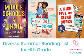 What are good books for 6th graders. Diverse Summer Reading List For 6th Grade Feminist Books For Kids