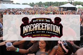 The current inkcarceration music & tattoo festival 2021 lineup is as follows (subject to change): Inkcarceration Festival 2021 Lineup Tickets And Dates