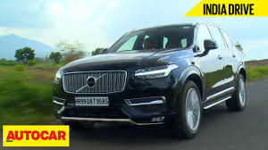 Check out mahindra's complete range. Volvo Xc90 Inscription India Drive Autocar India Youtube