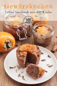 Toller Gewurzkuchen Im Glas Backen Macht Glucklich Rezept In 2020 Gewurzkuchen Kuchen Backen Macht Glucklich
