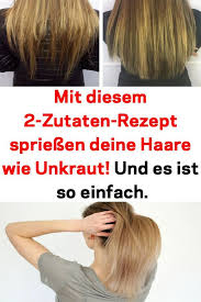 mit diesem 2 zutaten rezept spriessen deine haare wie unkraut und es ist so ein 2zutat gesunde haare tipps 2 zutaten rezepte haare nachwachsen