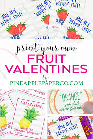 These articles will also help you write the. Free Printable Fruit Valentines Pineapple Paper Co