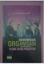 1 sedangkan myers dan myers, mengemukakan pendapatnya tentang Komunikasi Organisasi Dalam Perspektif Teori Dan Praktek 2010
