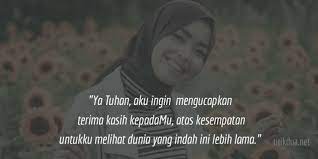 Rasa syukur istri secara tak langsung menyelamatkan suami dari jebakan dosa. 53 Kata Kata Bersyukur Kepada Allah Atas Nikmat Dan Rezeki Hari Ini