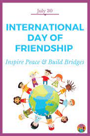 It is the most popular and important celebration day in the world. International Day Of Friendship Globe Trottin Kids