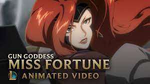 Payback is a Goddess | Gun Goddess Miss Fortune Animated Video - League of  Legends - YouTube