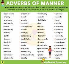 Read on to see how each one functions in a sentence!. An Important List Of Adverbs Of Manner You Should Learn My English Tutors List Of Adverbs Adverbs English Vocabulary Words