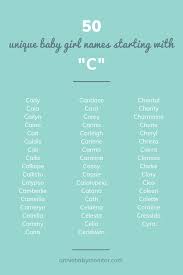 50 Unique Baby Girl Names Starting With C Unique Baby Girl Names Unusual Baby Girl Names Cute Baby Girl Names Rare Baby Girl Names Trendy Baby Girl Names