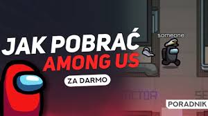 Jak Pobrac Among Us Za Darmo Wszystkie Dlc Dziala W 2020 Youtube