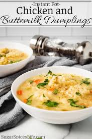 Instant Pot Chicken And Buttermilk Dumplings Recipe Sugar Spices Life Recipe In 2020 Instant Pot Dinner Recipes Recipes Instant Pot Chicken