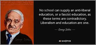See more ideas about politics, political humor, liberal logic. George Seldes Quote No School Can Supply An Anti Liberal Education Or A Fascist