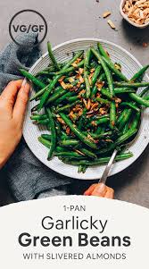 1 Pan Garlicky Green Beans With Slivered Almonds Minimalist Baker Recipes Recipe Green Beans Recipes Green Bean Recipes