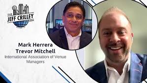 Trevor Mitchell and Mark Herrera, International Association of Venue  Managers| The Jeff Crilley Show