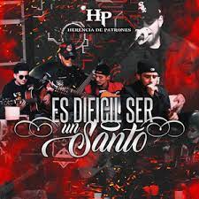 Es dificil ser un santo. Key Bpm For Es Dificil Ser Un Santo By Herencia De Patrones Tunebat
