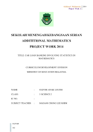 I did many careless mistakes in spm 2019 add maths. Additional Mathematics Project Work Form 5 2014