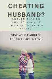 Can I Trust My Husband After He Cheated On Me Here S How Cheating Husband Love You Husband Surviving Infidelity Marriage
